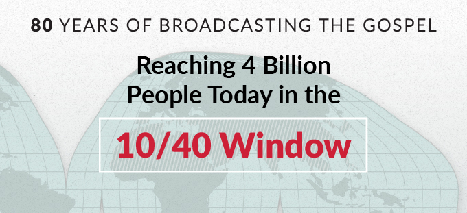 Reaching 4 Billion People Today 10/40 Window