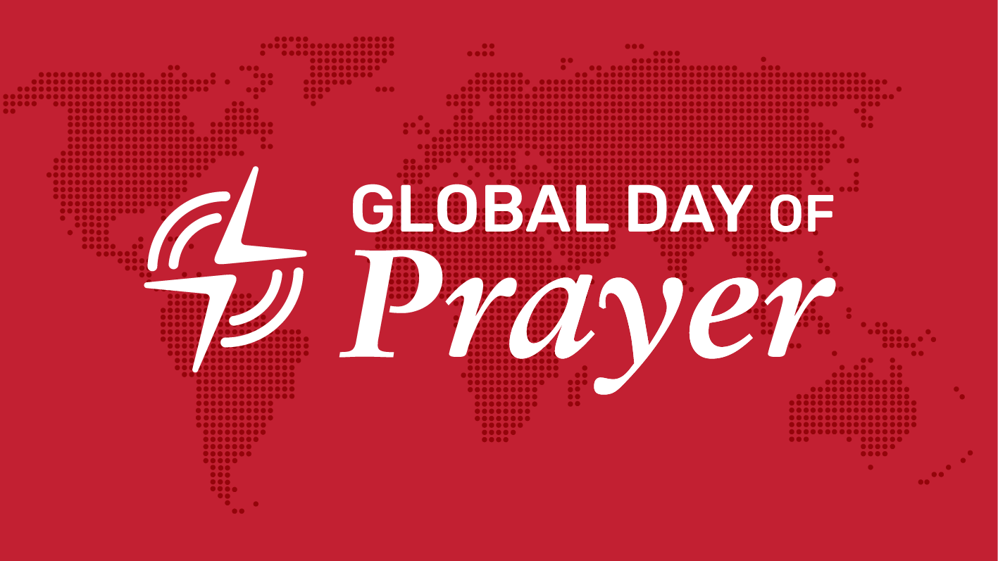 Global Day of Prayer Global Day of Prayer